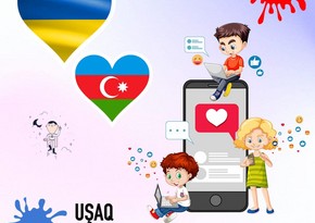 Ukraynalı uşaqlara dəstək üçün müsabiqə başlayıb