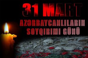Azərbaycanlılara qarşı soyqırımı törədilməsindən 99 il ötür